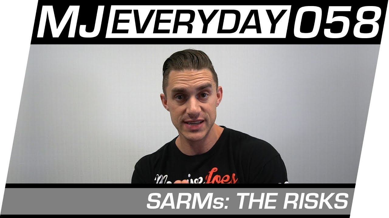 SARMs: The Risks | MJ Everyday 058