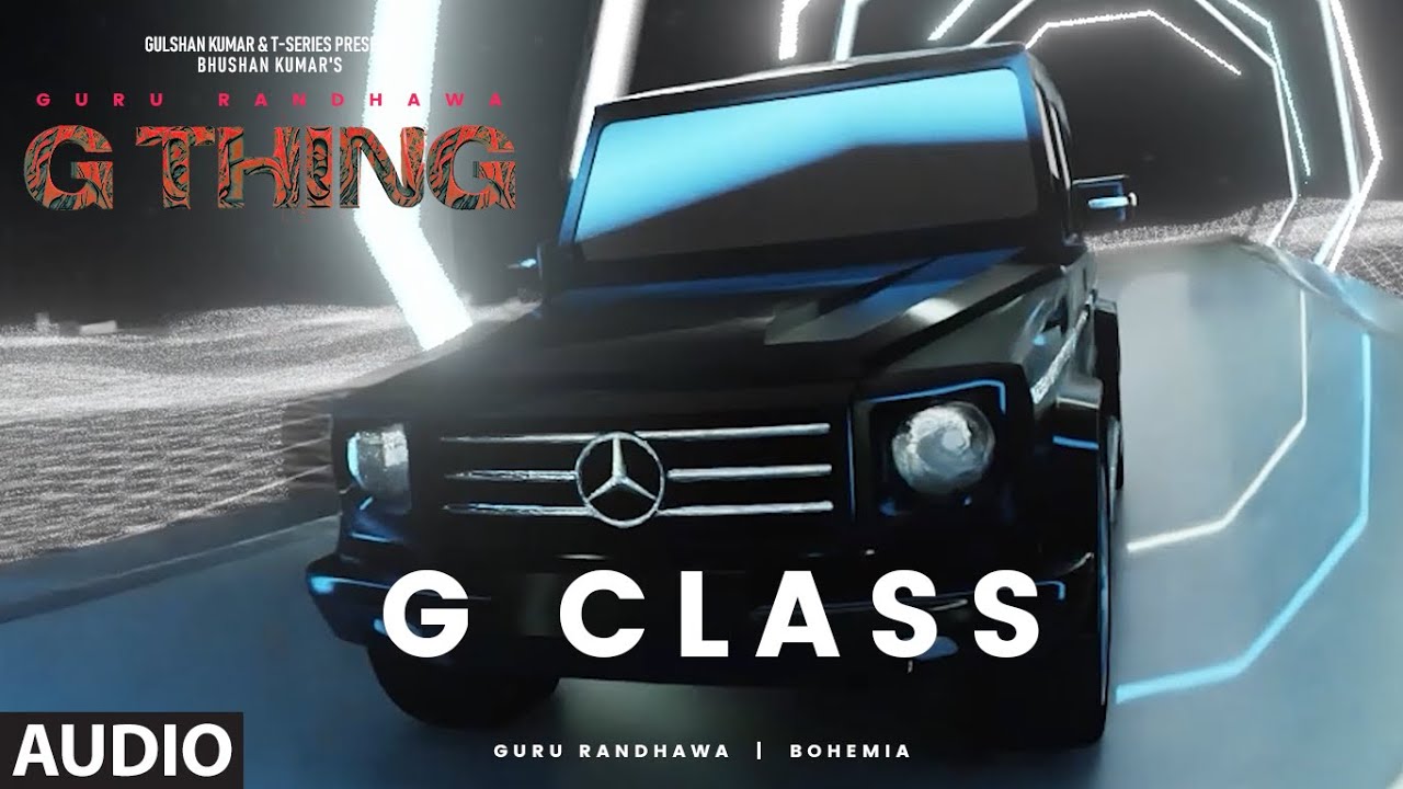G THING G CLASS (Visualizer) GURU RANDHAWA,BOHEMIA TRIP BEATS