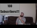 100 Subscribers!! Thank you!!