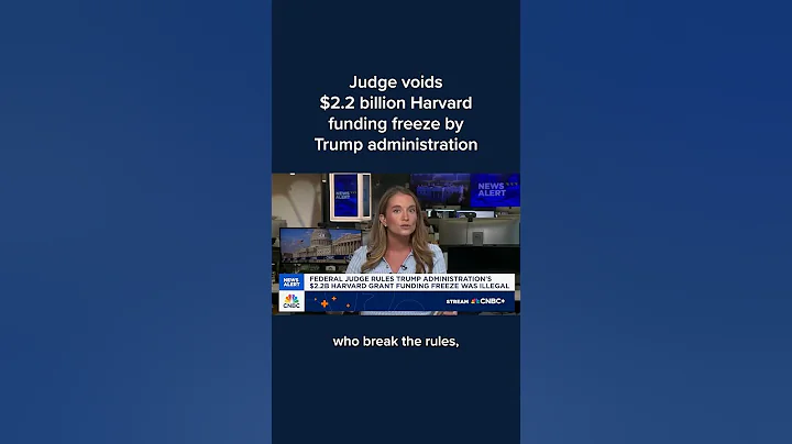 Judge voids $2.2 billion Harvard funding freeze by Trump administration