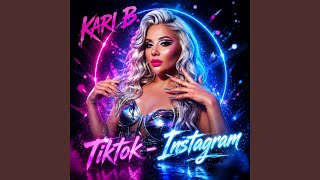 Tiktok - Instagram - KARI B.