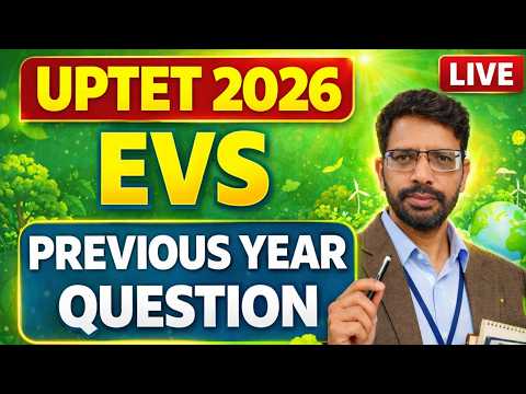 UPTET 2026 EVS Previous Year Questions (2011–2021) | 100% Repeat होने वाले सवाल