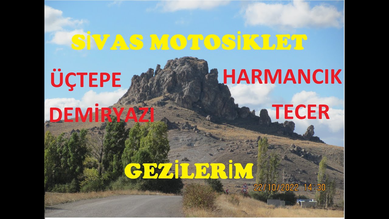 SİVAS MOTOSİKLET GEZİLERİM.SİVAS ÜÇTEPE HARMANCIK DEMİRYAZI TECER ULAŞ GEZİSİ. GÖLLER BARAJLAR ORMAN