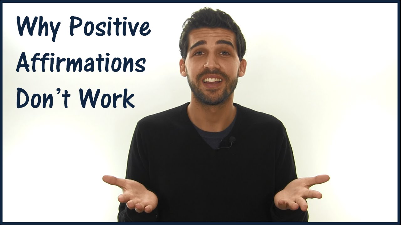 Why Positive Affirmations Don't Work &amp; Create Suffering - YouTube