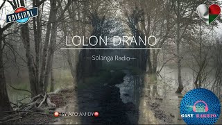 Tantara gasy: LOLON-DRANO— Solanga Radio #gasyrakoto