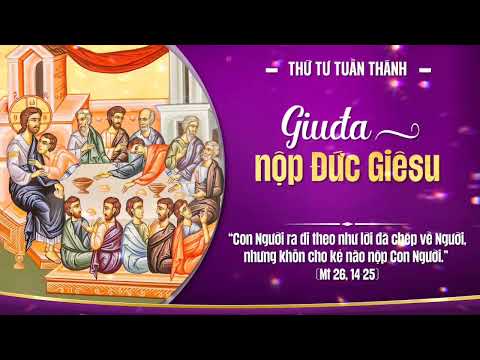 SUY NIỆM TIN MỪNG THỨ TƯ TUẦN THÁNH 2026 - NĂM A