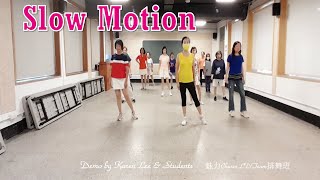 Slow Motion - Line Dance (Improver)