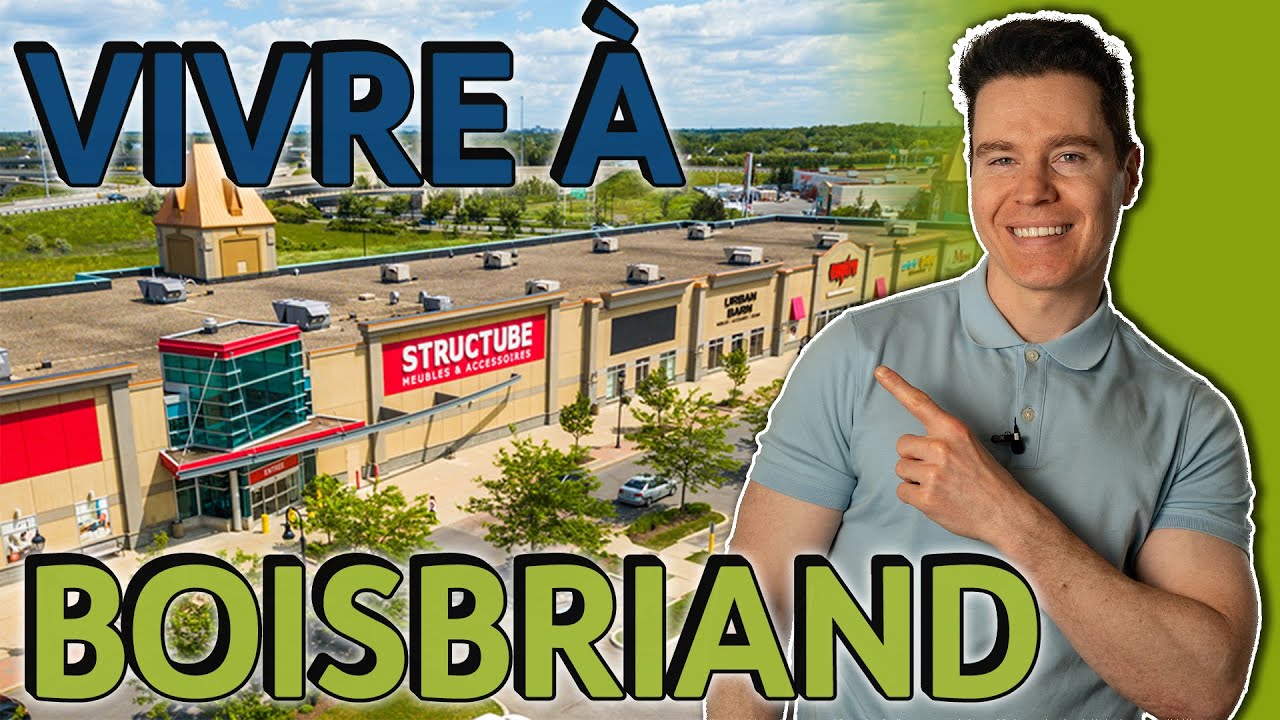 Avantages et inconvénients d’habiter Boisbriand au Québec🇨🇦 Habiter la