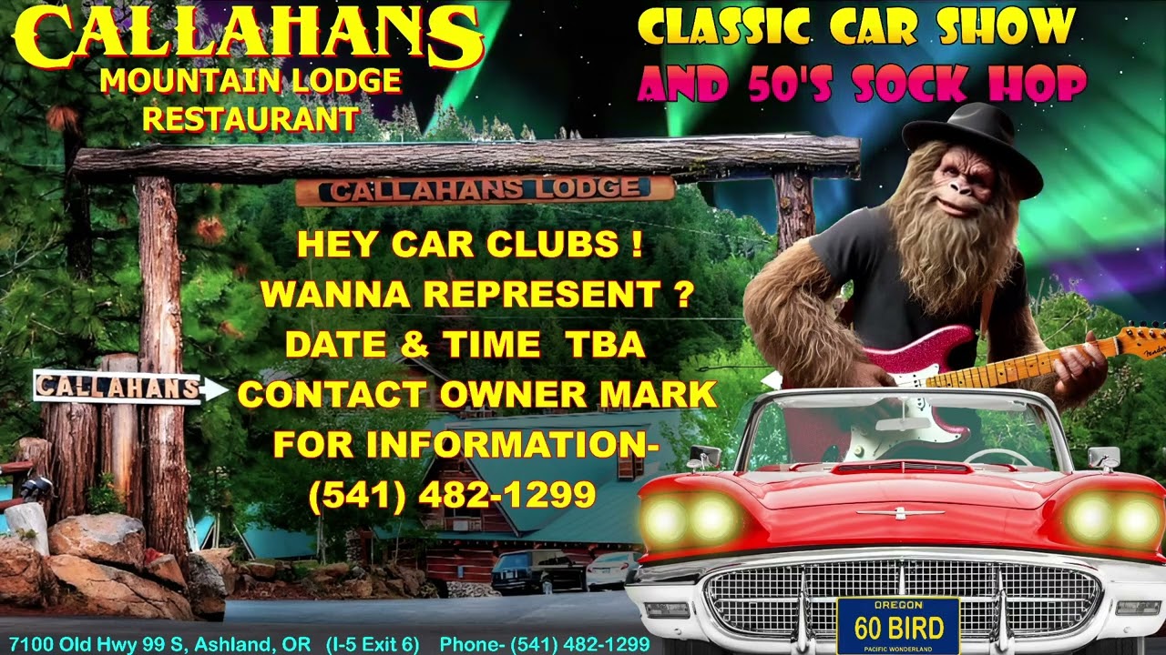 CALLAHAN'S MOUNTAIN LODGE Car Show & 50's Sock Hop ???