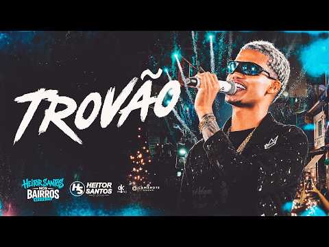 Heitor Santos - Trovão (HS nos Bairros em Recife)