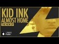 Kid Ink - Dream Big Freestyle (Prod by Jahlil Beats)