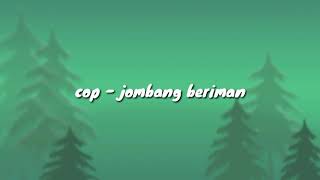 cop - jombang beriman (lyric video)