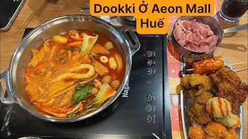 Trải Nghiệm Đi Ăn Dookki Ở Aeon Mall Huế.