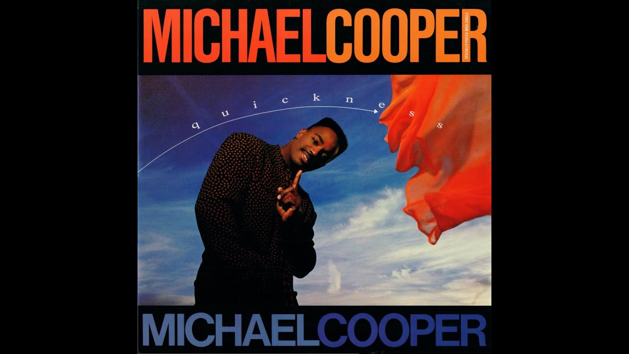 Michael Cooper - Quickness - Speedy 12'' Mix '87