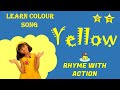Learn yellow color yellow colour rhymesong color for kids yellow color day songsong for kids