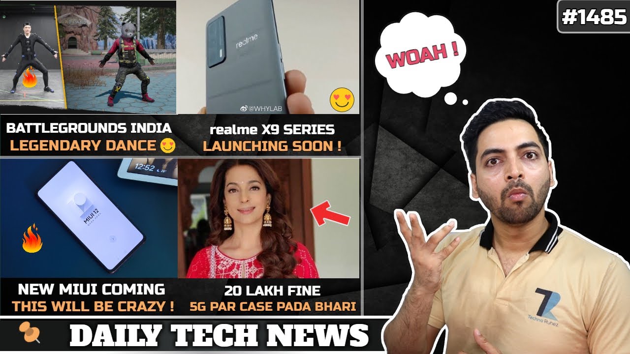 Battlegrounds Mobile Legendary Dance Emote,realme X9 India,New MIUI Coming,Juhi Chawla Fined 20 Lakh