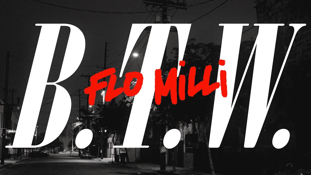 Flo Milli - B.T.W (Official Video)