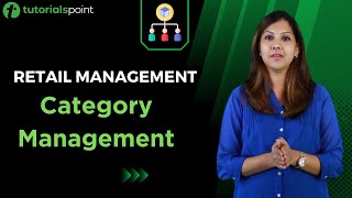 Retail Management | Category Management | Tutorialspoint