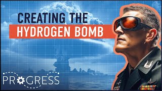 H-Bomb: How The Most Powerful Weapon Of All Time Was Created | M.A.D World | Progress