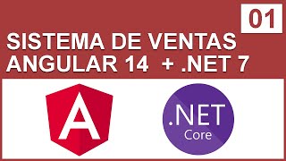 Curso Sistema de Ventas en Angular 14 y  Core 7 - Parte 01