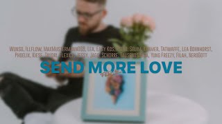 FEEL.ikx – Send more Love ft. Tatwaffe, Wunso, !llflow &amp; Various Artists (s. Info) [prod. by MXSDLR]