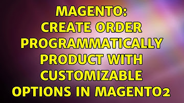 Magento: Create order programmatically product with customizable options in Magento2