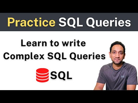 Learn how to write SQL Queries(Practice Complex SQL Queries)