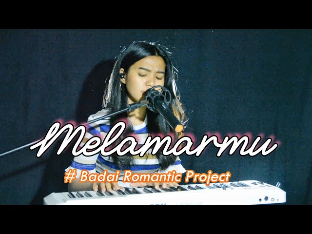 Melamarmu - Badai Romantic Project I Widayani Hutauruk Cover class=