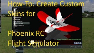 How-To: Create Custom Skins for Phoenix RC Flight Simulator