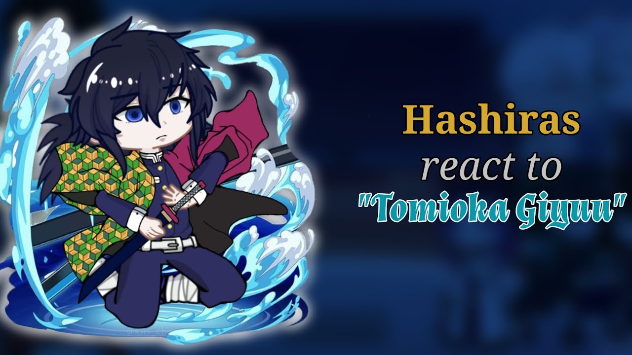 Hashiras react to Tomioka Giyuu | 1/3 | 🇪🇸🇺🇸 |Kny Demon Slayer| [GL2]