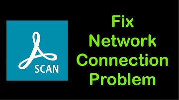 How To Fix Adobe Scan Network Connection Error Android & Ios - Fix Adobe Scan Internet Error