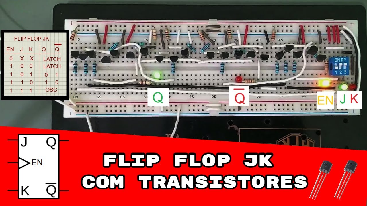 FLIP FLOP JK COM TRANSISTORES - ELETRÔNICA DIGITAL ANALÓGICA #07 - YouTube