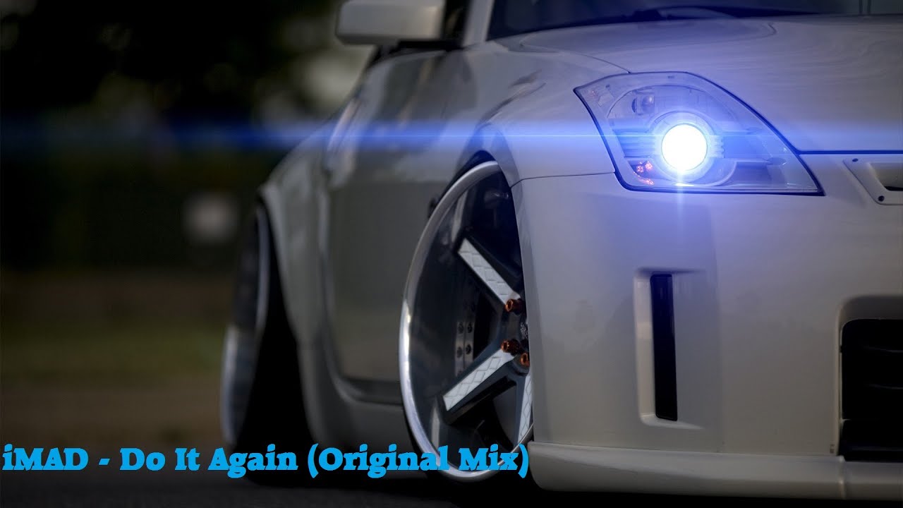 iMAD - Do It Again (Original Mix)