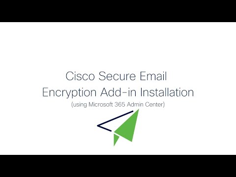 Cisco Secure Email Encryption Add-in (Microsoft 365 Admin Center Install)