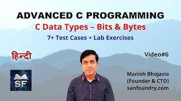 C Data Types - Bits & Bytes (+7 Test Cases with Solution) | Hindi | Sanfoundry