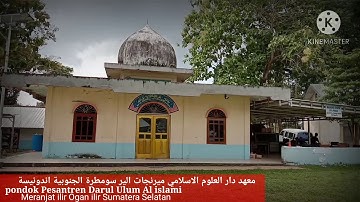 sejarah berdirinya yayasan  Darul ulum al islamiy meranjat ilir, ogan ilir sum-sel