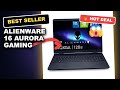 Alienware 16 Aurora Gaming Laptop Honest Review: Unboxed, Tested, and Compared