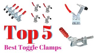 Top 5 Best Toggle Clamps: Best Toggle Clamps Reviews | Top Best Toggle Clamps (Buying Guide)