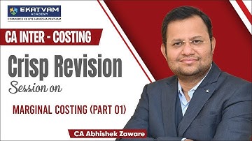 CA Inter Costing | Lec 14 Marginal Costing (Part 1) | CA Abhishek Zaware