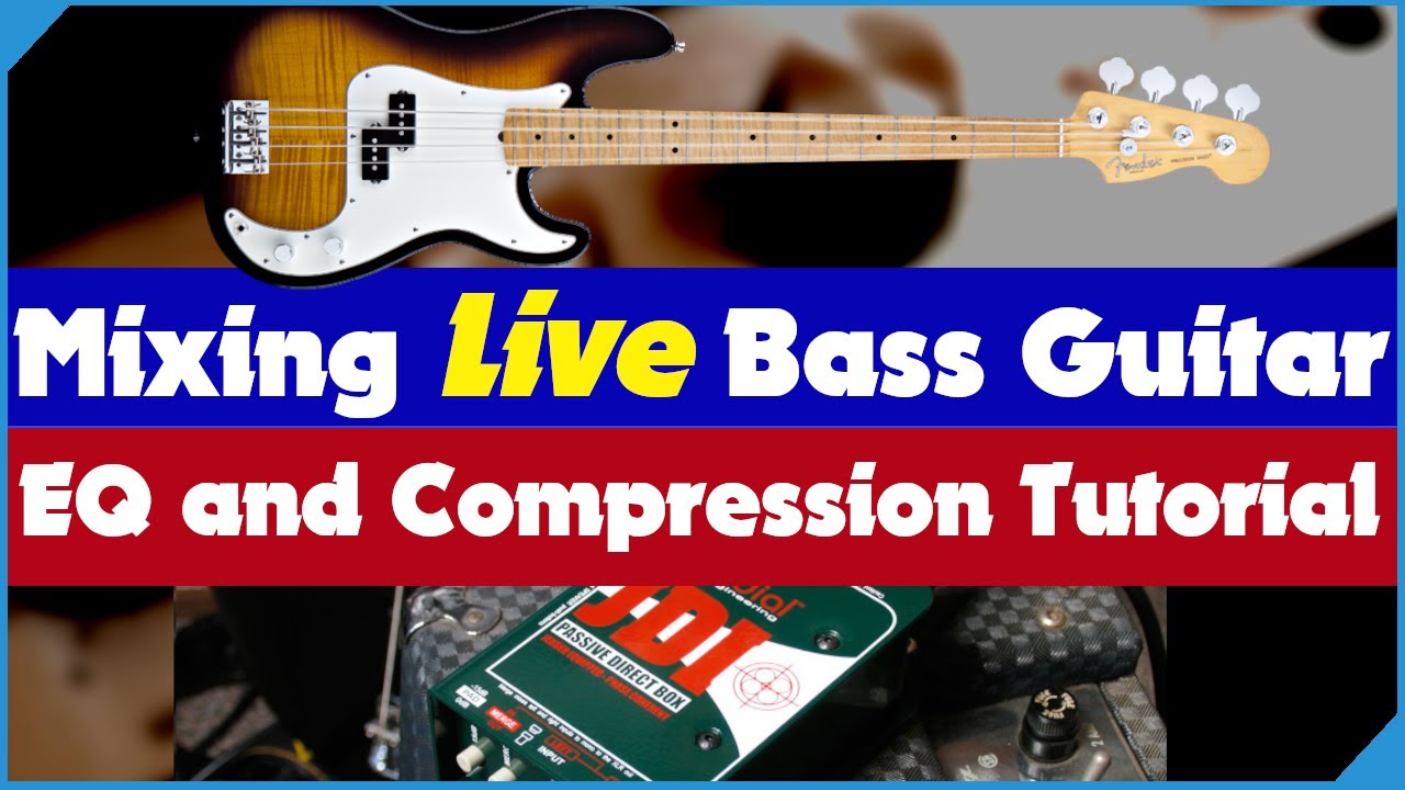 Mixing Live Bass Guitar. EQ and Compression Tutorial for Live Sound 