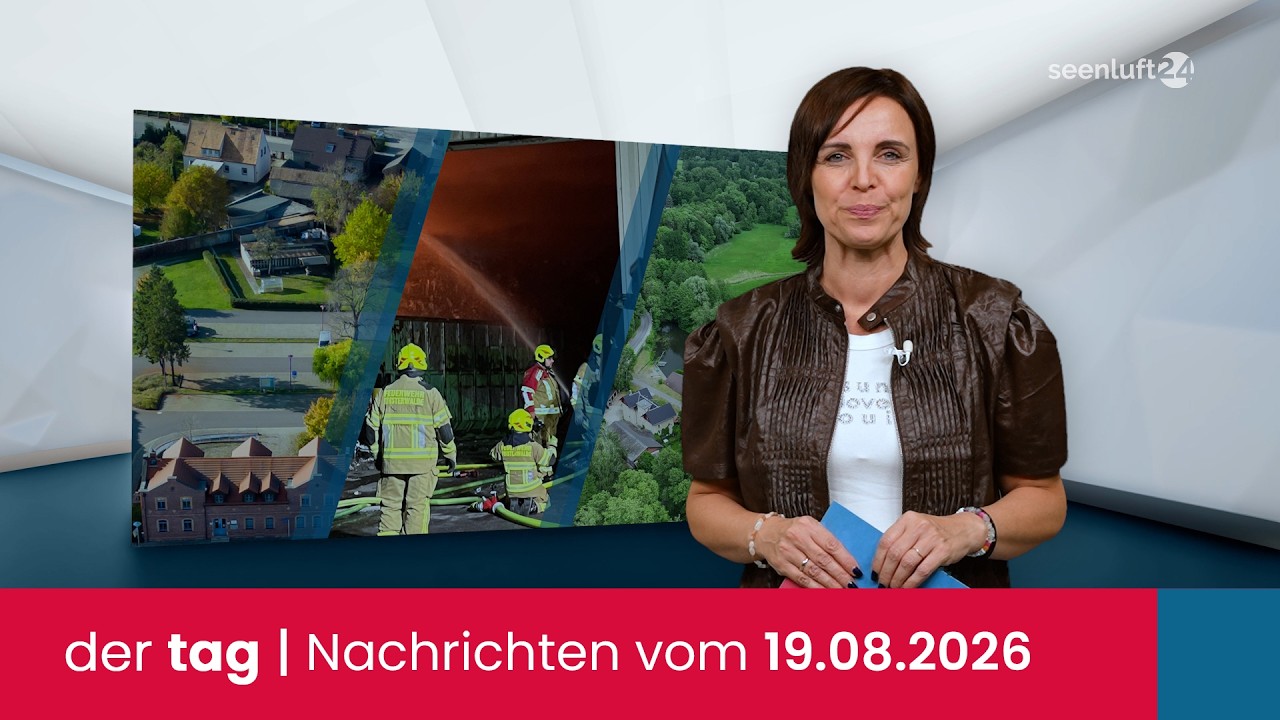 der tag | Die Nachrichten vom 19.08.2026
