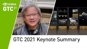 GTC Spring 2021 Summary (NVIDIA GTC Spring 2021 Keynote Part 10)