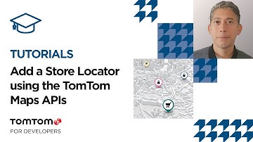 How to Add a Store Locator to Your Maps Using the TomTom Maps APIs