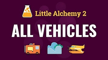 How to make ALL VEHICLES in Little Alchemy 2