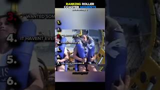 ranking roller coaster moments #shorts #funny #ridefails