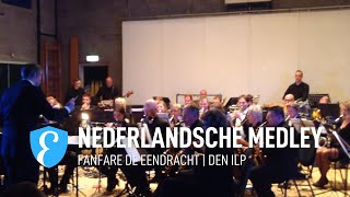 Nederlandsche Medley door Fanfare De Eendracht - Den Ilp (ONFK kampioen 2014)