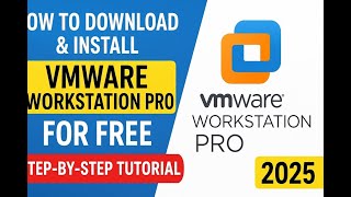 How to Download & Install VMware Workstation Pro for FREE | Step-by-Step Tutorial (2025)