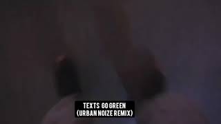 Its All A Blur, But Drake Is Singing Texts Go Green