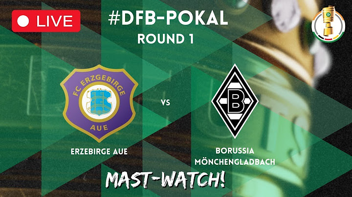 DFB POKAL 2024/25 - FC Erzgebirge Aue vs Borussia Mönchengladbach I LIVE MATCH I ROUND 1