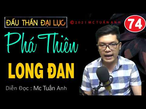 Video Truyện tiên hiệp full - Đấu thần đại lục tập 74 -Phá... - youtube